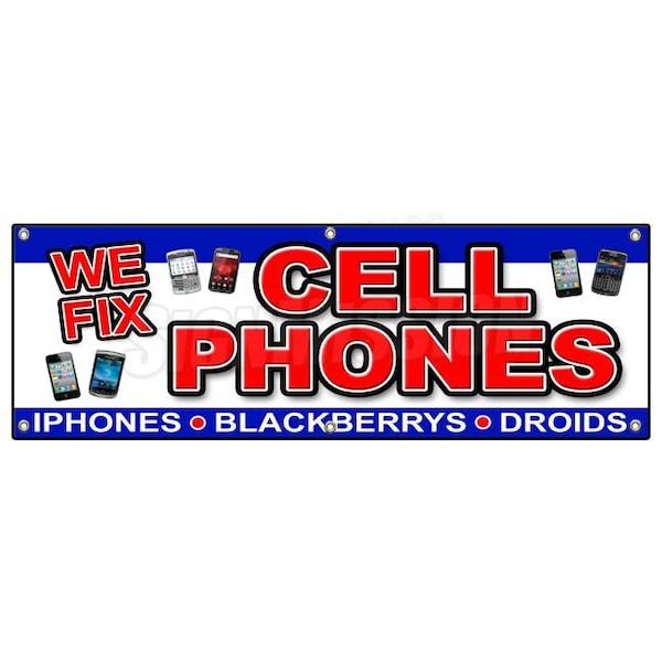 Signmission WE FIX CELL PHONES BANNER SIGN batteries screen smartphones repair brands B-72 We Fix Cell Phones - main